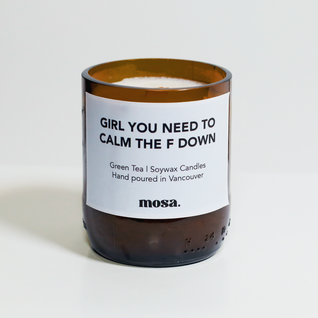 Girl Calm The F Down - Green Tea Candle